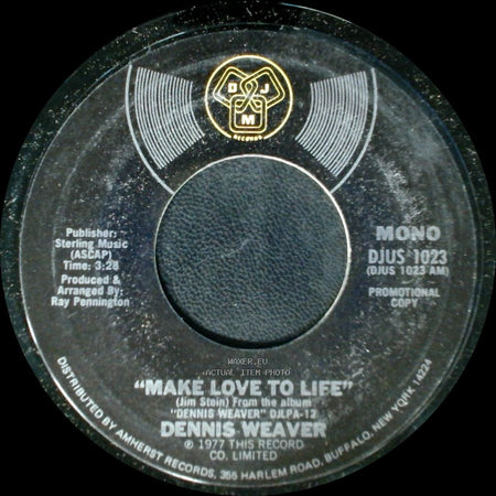 Dennis Weaver - Make Love To Life / Make Love To Life side A