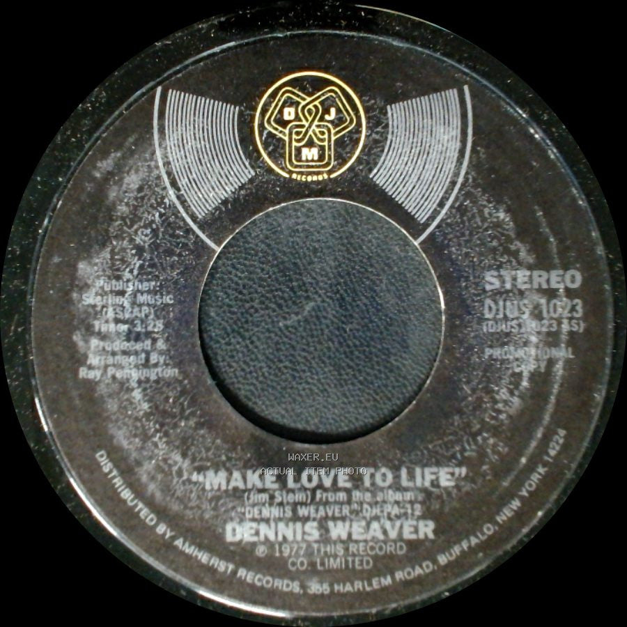 Dennis Weaver - Make Love To Life / Make Love To Life side B