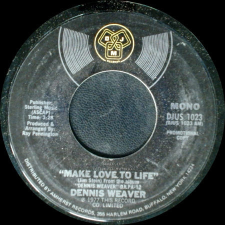 Dennis Weaver - Make Love To Life / Make Love To Life side A