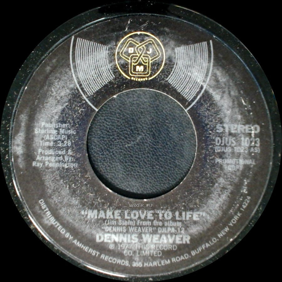 Dennis Weaver - Make Love To Life / Make Love To Life side B