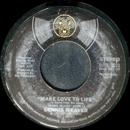 Dennis Weaver - Make Love To Life / Make Love To Life side B