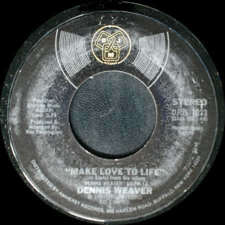 Dennis Weaver - Make Love To Life / Make Love To Life side B