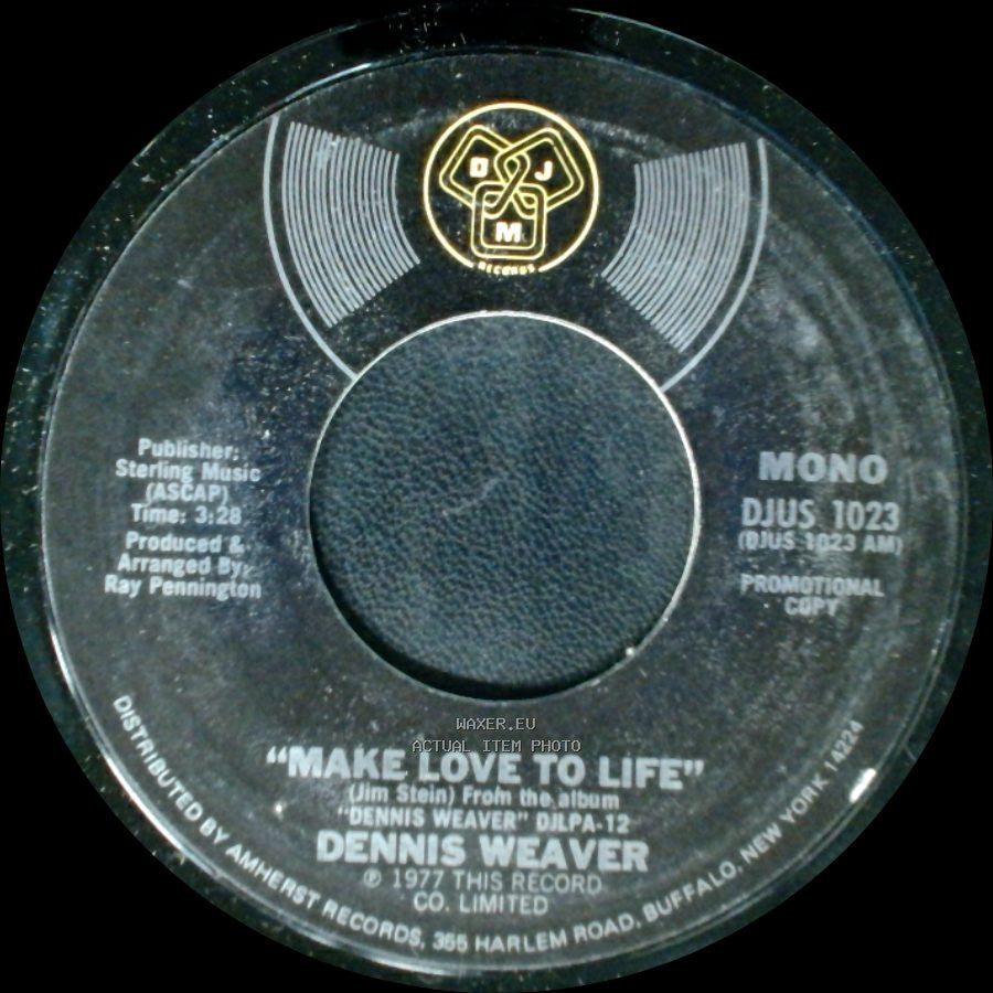 Dennis Weaver - Make Love To Life / Make Love To Life side A