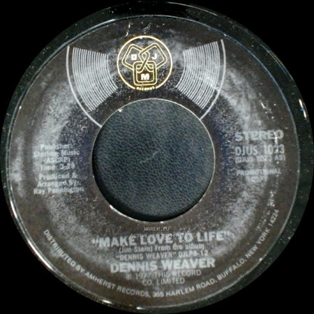Dennis Weaver - Make Love To Life / Make Love To Life side B