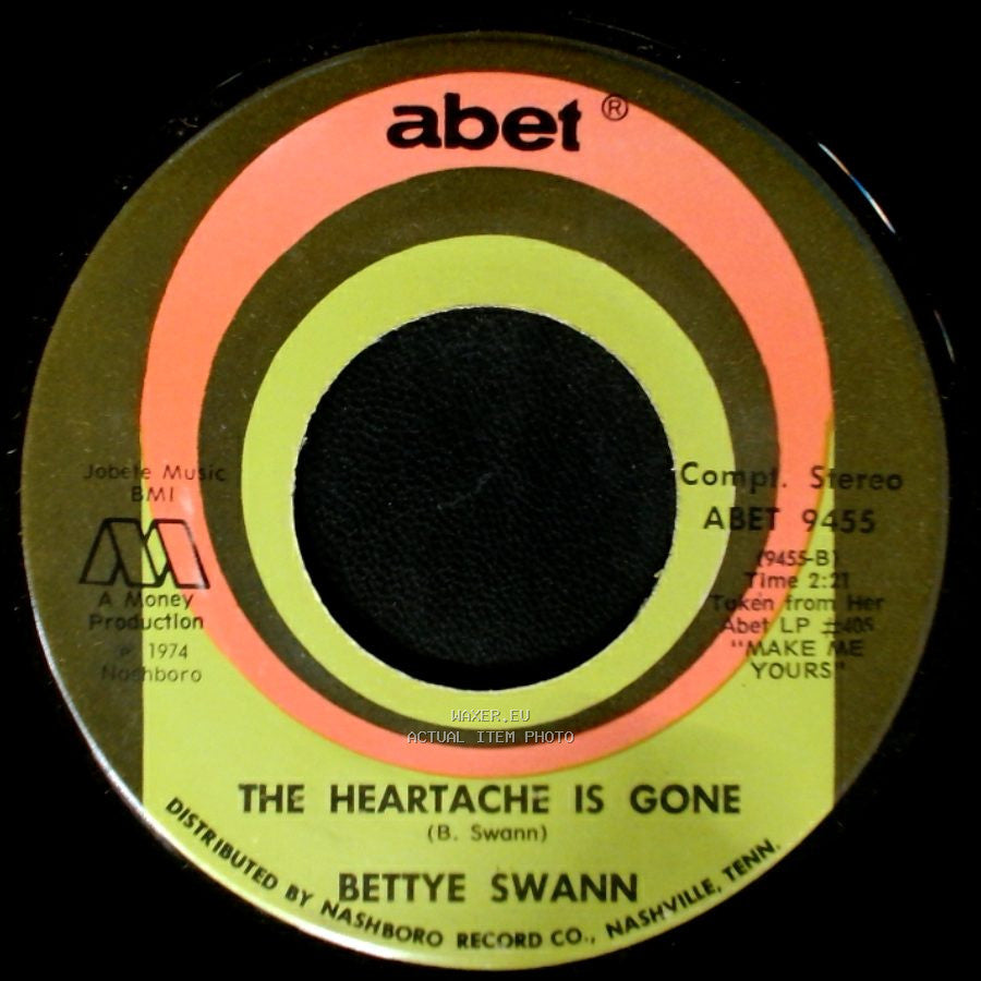 Bettye Swann - The Heartache Is Gone / Fall In Love With Me side A