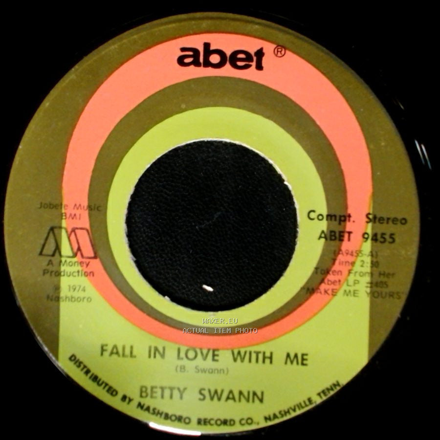 Bettye Swann - The Heartache Is Gone / Fall In Love With Me side A