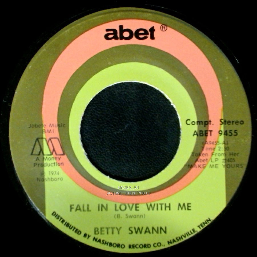 Bettye Swann - The Heartache Is Gone / Fall In Love With Me side B