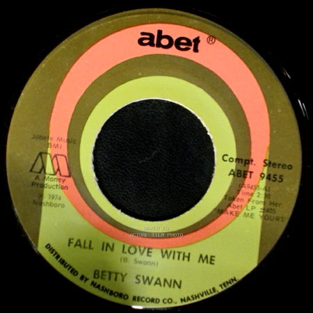Bettye Swann - The Heartache Is Gone / Fall In Love With Me side A