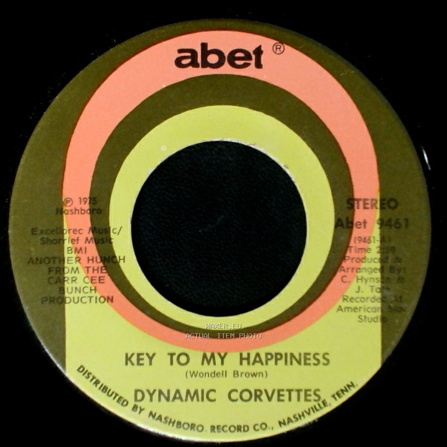 Dynamic Corvettes - Key To My Happiness Part 2 / Key To My Happiness side B