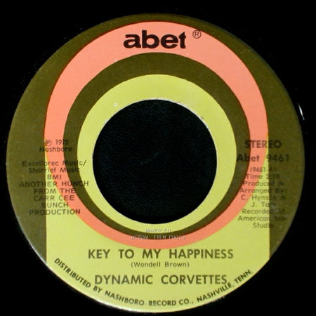 Dynamic Corvettes - Key To My Happiness Part 2 / Key To My Happiness side B