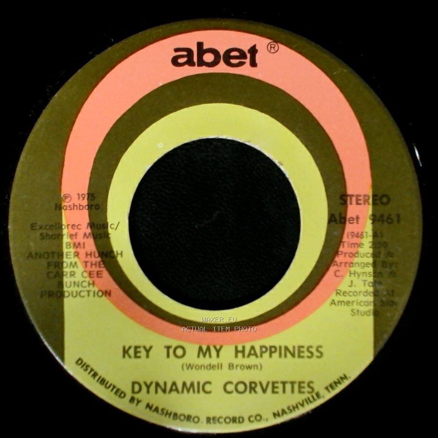 Dynamic Corvettes - Key To My Happiness Part 2 / Key To My Happiness side A