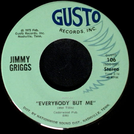 Jimmy Griggs - Everybody But Me / Don't Expect Me To Be Your Friend side A