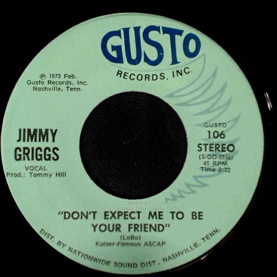 Jimmy Griggs - Everybody But Me / Don't Expect Me To Be Your Friend side B