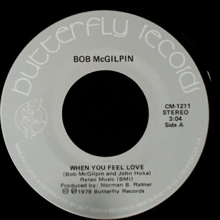 Bob Mcgilpin - When You Feel Love / Moon Dancin' side A