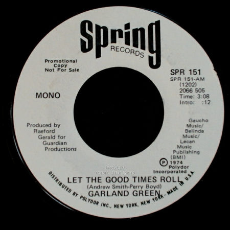 Garland Green - Let The Good Times Roll / Let The Good Times Roll side A
