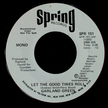 Garland Green - Let The Good Times Roll / Let The Good Times Roll side A
