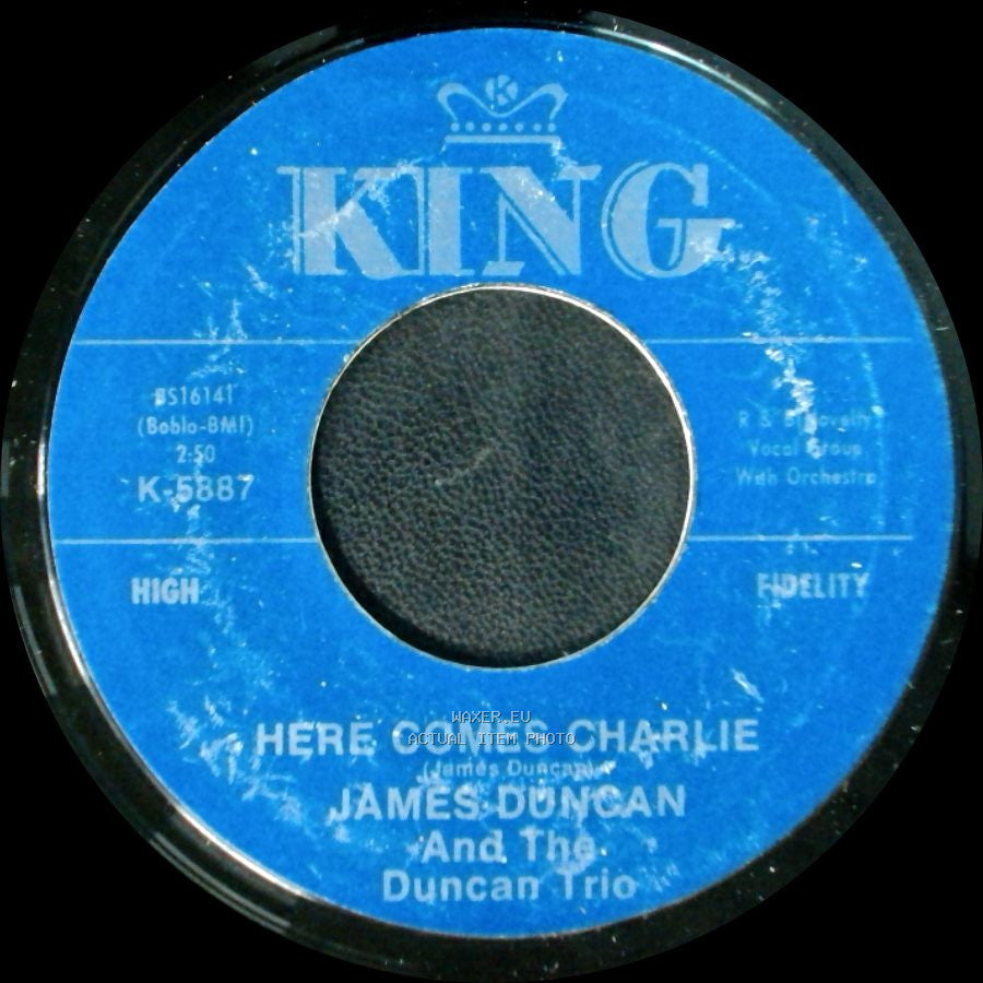 James Duncan And The Duncan Trio - Here Comes Charlie / My Pillow Stays Wet side A