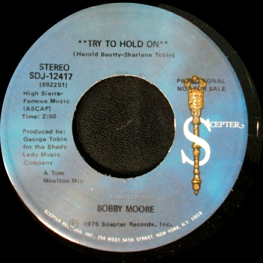 Bobby Moore - Try To Hold On / Try To Hold On (Disco Version) side A