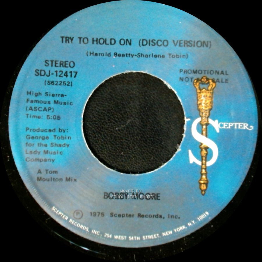 Bobby Moore - Try To Hold On / Try To Hold On (Disco Version) side A