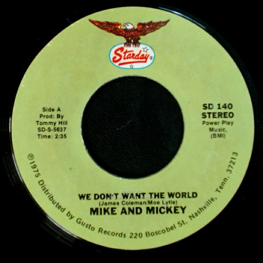 Mike And Mickey / Mike Lunsford - We Don't Want The World / A Drowning Man Will Reach For Anything side A