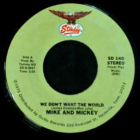 Mike And Mickey / Mike Lunsford - We Don't Want The World / A Drowning Man Will Reach For Anything side A