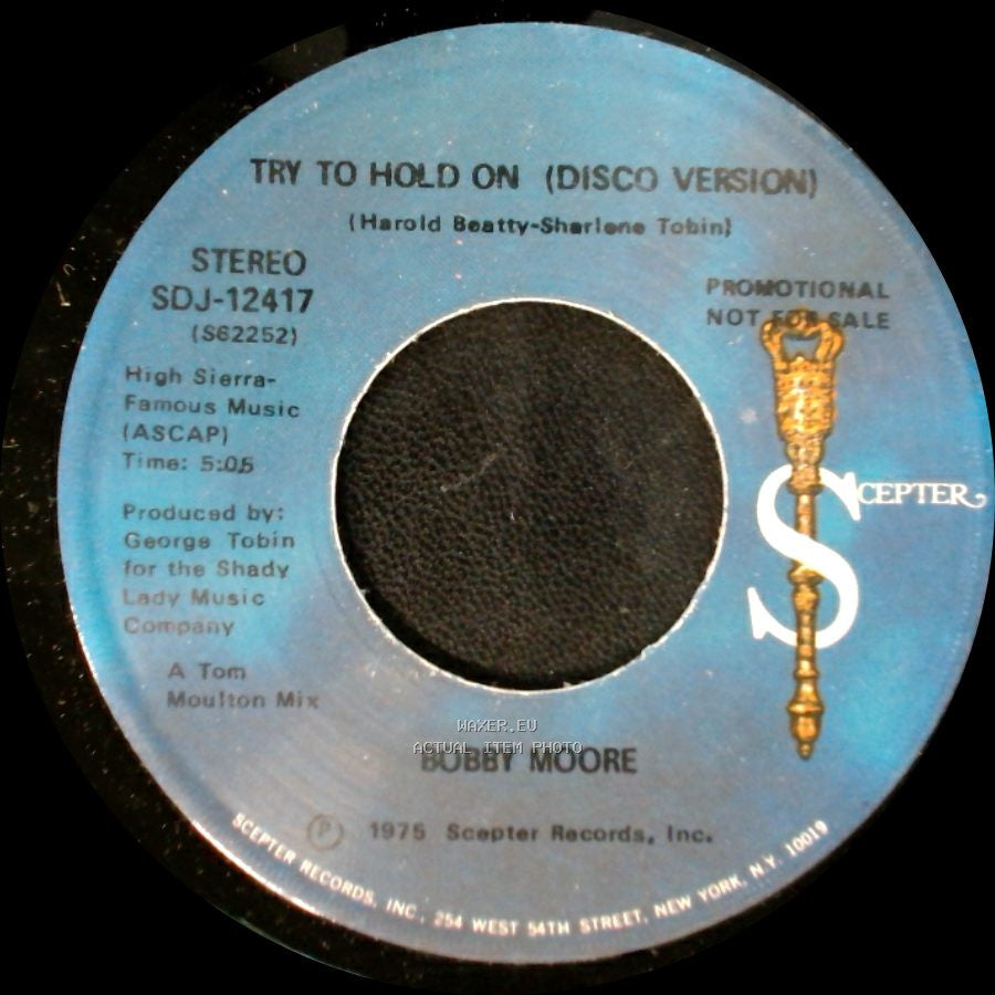 Bobby Moore - Try To Hold On / Try To Hold On (Disco Version) side A