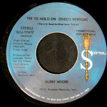 Bobby Moore - Try To Hold On / Try To Hold On (Disco Version) side A
