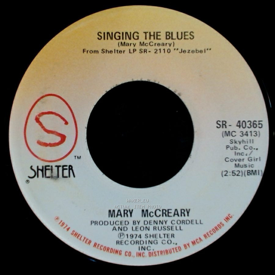 Mary Mccreary - Everybody's Having Problems / Singing The Blues side B