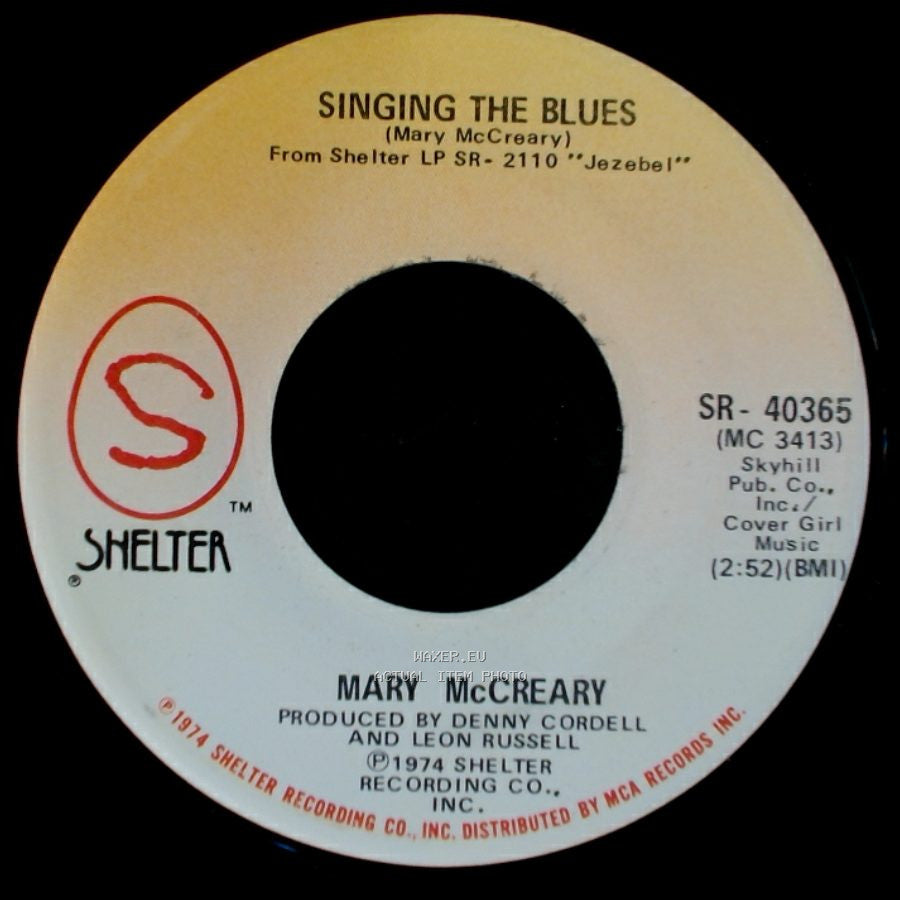 Mary Mccreary - Everybody's Having Problems / Singing The Blues side A