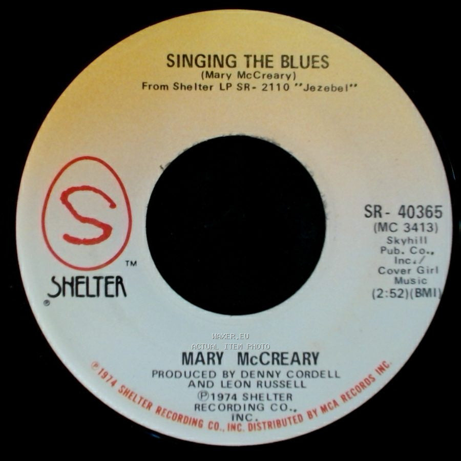 Mary Mccreary - Everybody's Having Problems / Singing The Blues side A