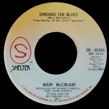 Mary Mccreary - Everybody's Having Problems / Singing The Blues side A
