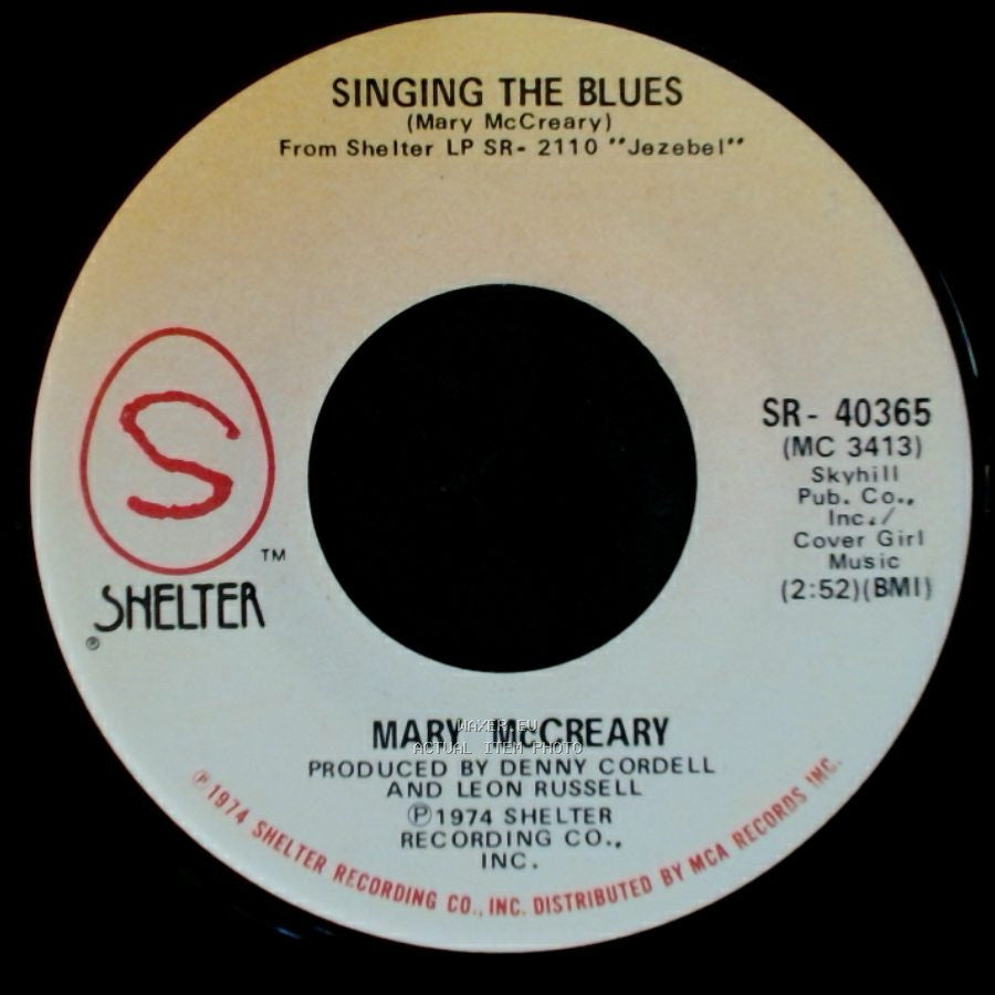 Mary Mccreary - Everybody's Having Problems / Singing The Blues side A