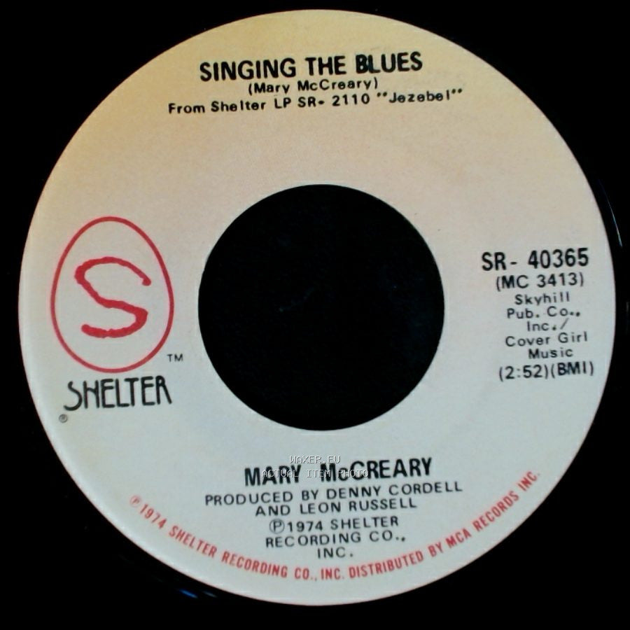 Mary Mccreary - Everybody's Having Problems / Singing The Blues side B