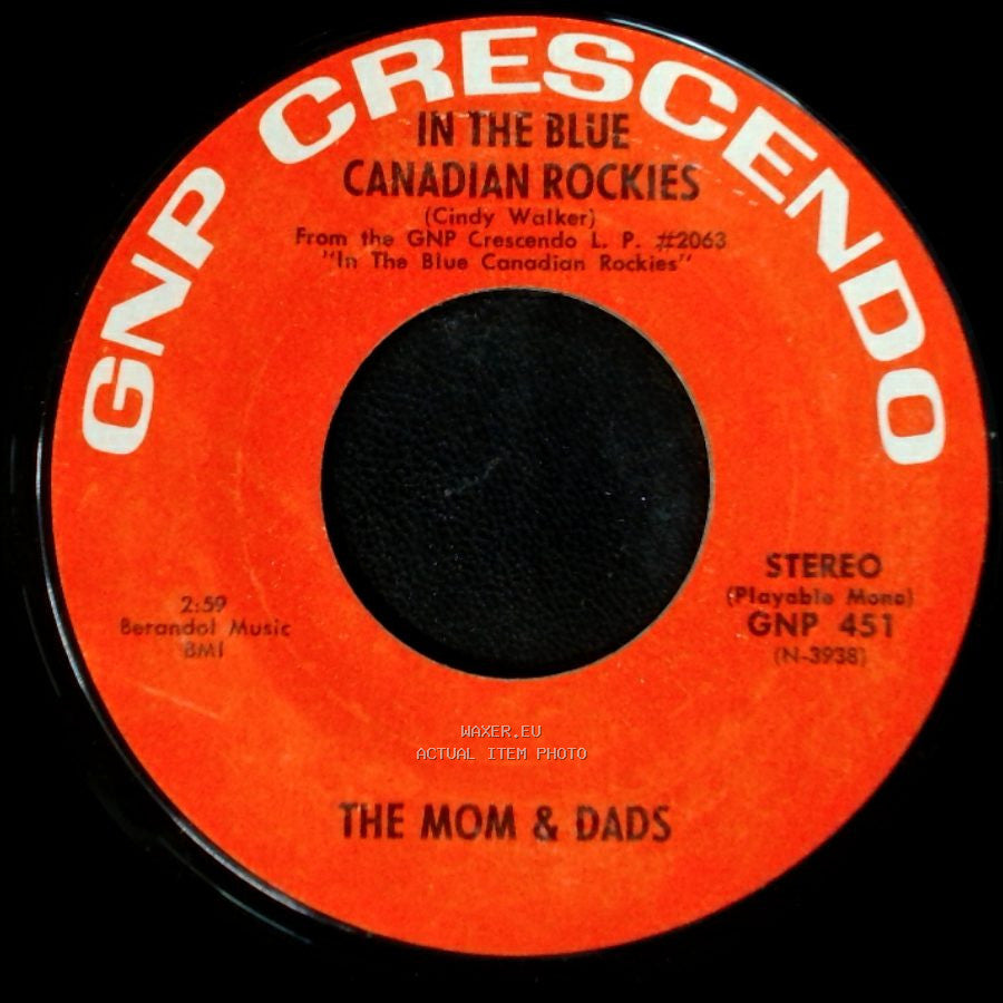 The Mom & Dads - Blue Skirt Waltz / In The Blue Canadian Rockies side B
