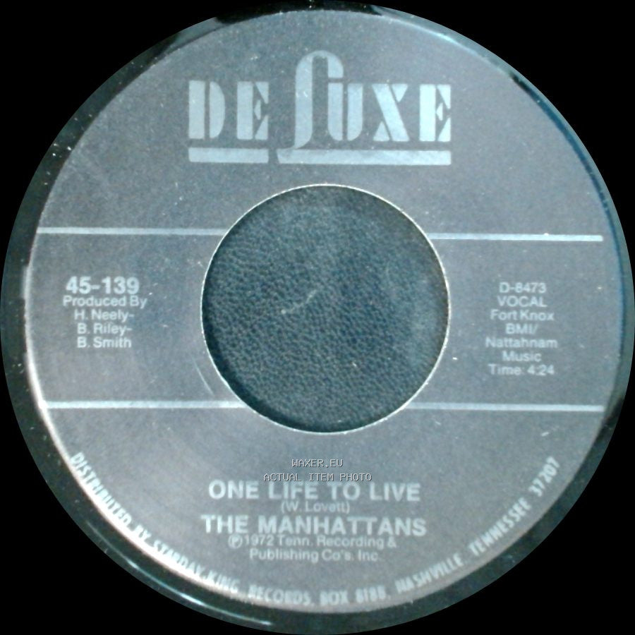 The Manhattans - One Life To Live / It's The Only Way side A