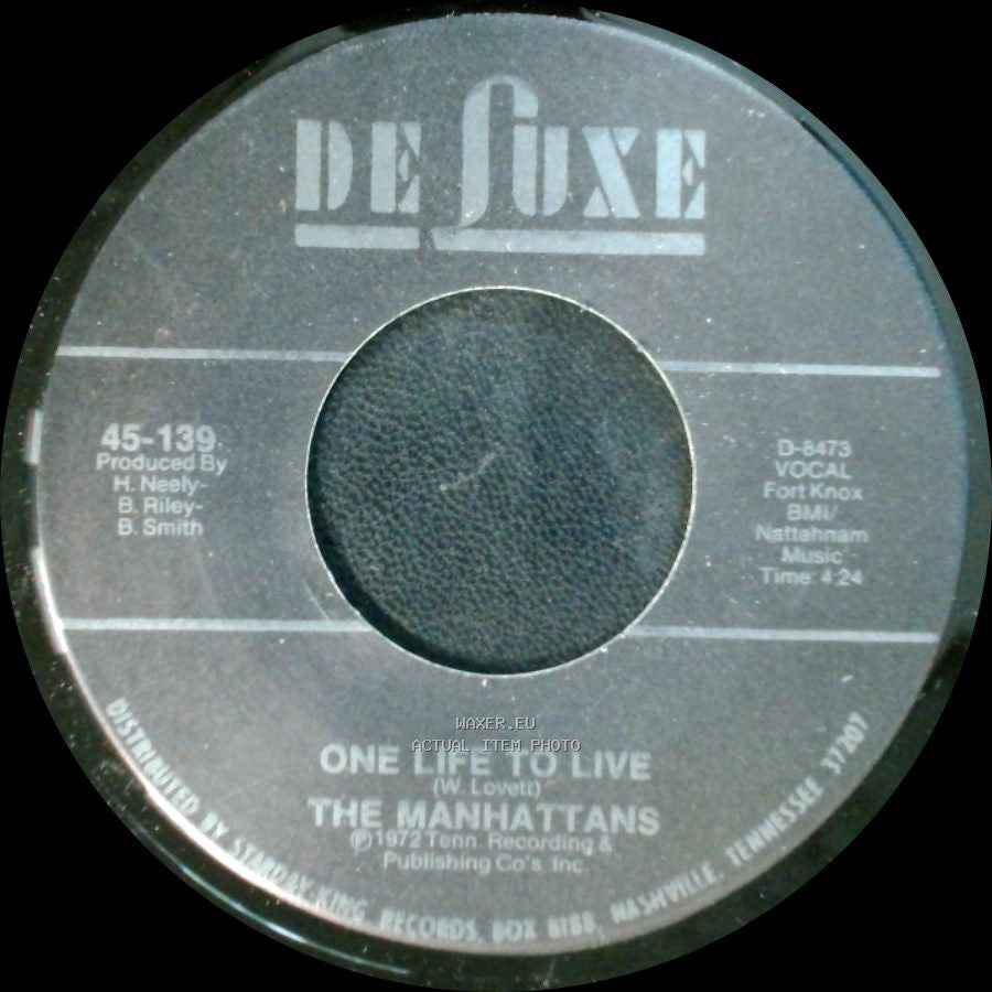 The Manhattans - One Life To Live / It's The Only Way side A