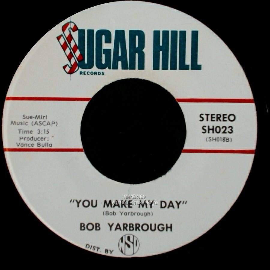 Bob Yarbrough - You Make My Day / Eight O'clock Saturday Night side A