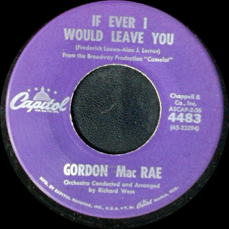 Gordon Mac Rae - If Ever I Would Leave You / Dolce Far Niente side A