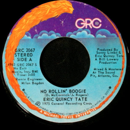 Eric Quincy Tate - No Rollin' Boogie / Chattahoochee Coochee Man side A