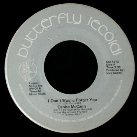 Denise Mccann - I Don't Wanna Forget You / Too Good To Be True side A