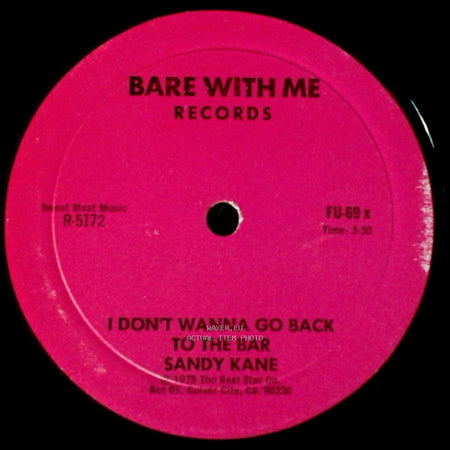 Sandy Kane - He Comes And Goes Home (To Me) / I Don't Wanna Go Back To The Bar side B