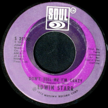 Edwin Starr - Who Is The Leader Of The People / Don't Tell Me I'm Crazy side B