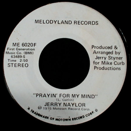 Jerry Naylor - Prayin' For My Mind / Prayin' For My Mind side A