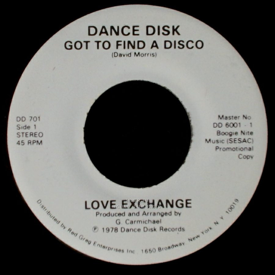 Dance Disk / Love Exchange - Got To Find A Disco / Got To Find A Disco side A