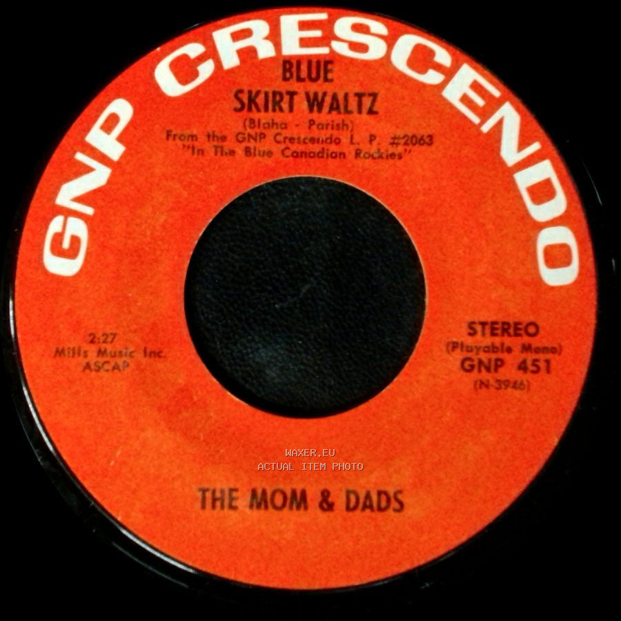 The Mom & Dads - In The Blue Canadian Rockies / Blue Skirt Waltz side B