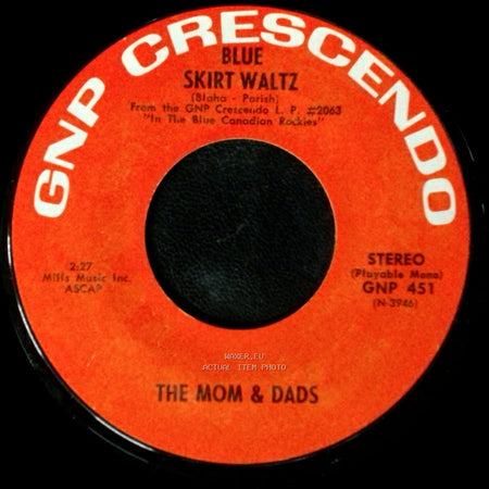 The Mom & Dads - In The Blue Canadian Rockies / Blue Skirt Waltz side B