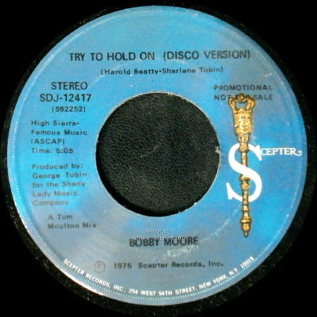 Bobby Moore - Try To Hold On (Disco Version) / Try To Hold On side A