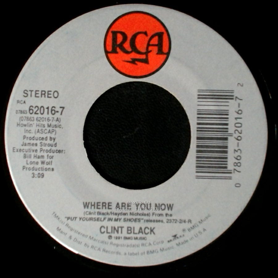 Clint Black - Where Are You Now / Muddy Water side A