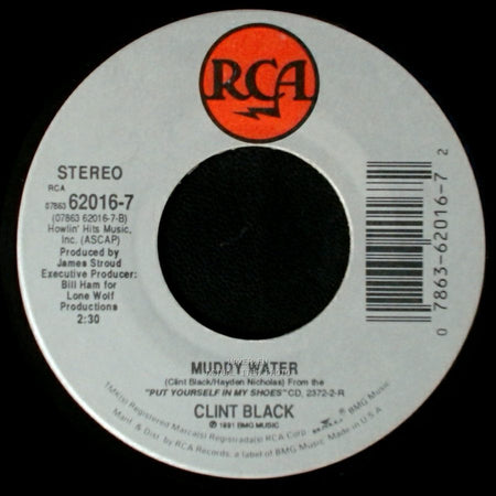 Clint Black - Where Are You Now / Muddy Water side B
