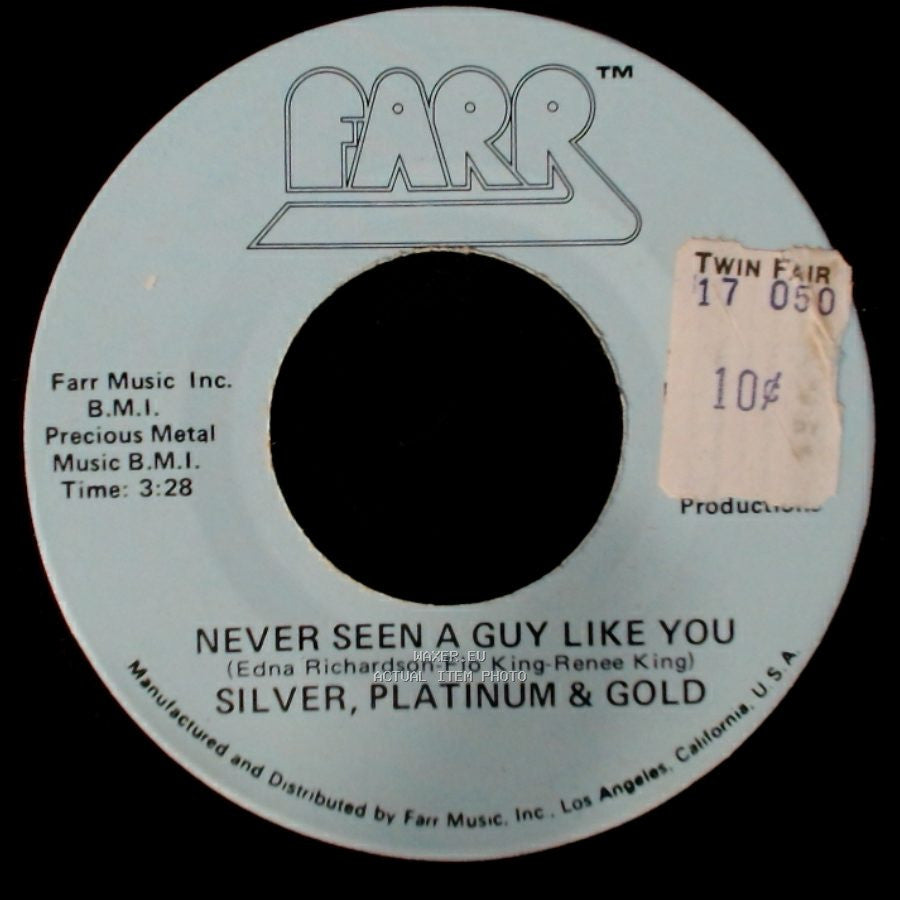 Silver, Platinum & Gold - Never Seen A Guy Like You / Love In His Eyes side A